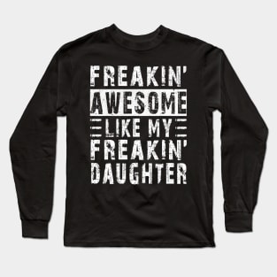 Like My Daughter from daughter Long Sleeve T-Shirt